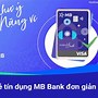 Hồ Sơ Mở Thẻ Tín Dụng Mb Bank