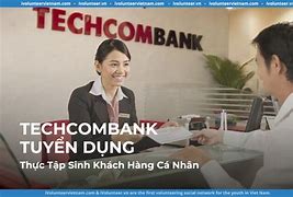 Techcombank Tuyển Dụng Thực Tập Sinh Marketing