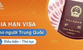 Thủ Tục Xin Gia Hạn Visa Cho Người Trung Quốc